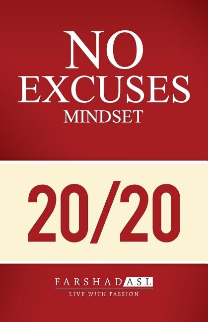 The No Excuses Mindset: A Life of Purpose, Passion, and Clarity