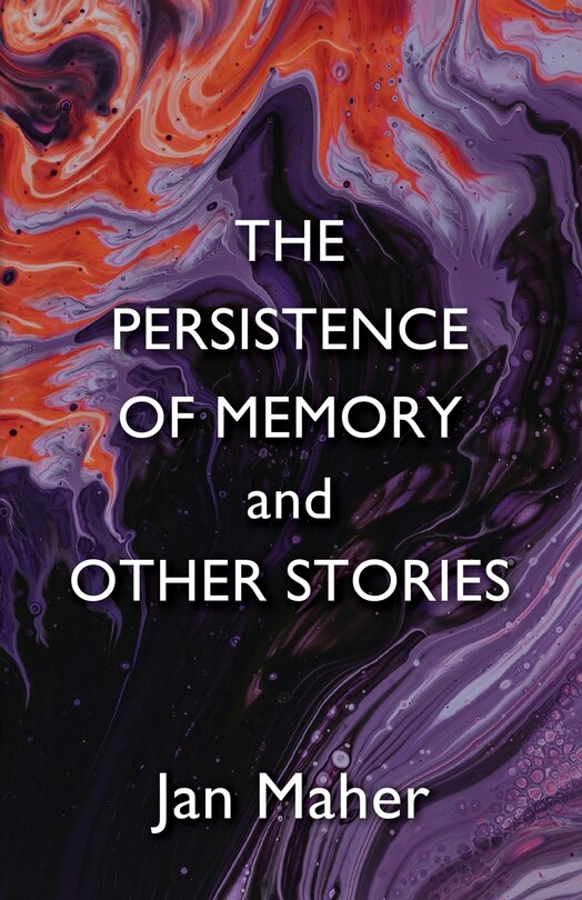 Front cover_The Persistence of Memory and Other Stories