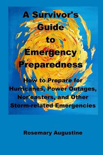 Front cover_A Survivor's Guide to Emergency Preparedness