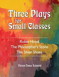 Three Plays for Small Classes
