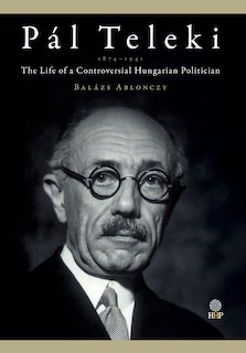 Front cover_Pál Teleki (1879-1941)