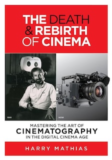 Front cover_The Death & Rebirth Of Cinema