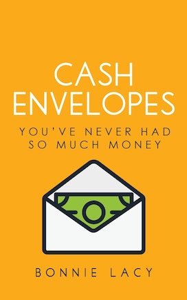 Cash Envelopes: You've Never Had So Much Money