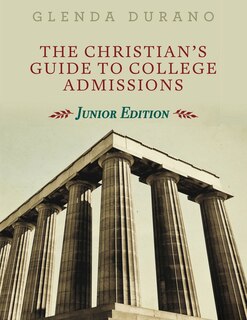 Front cover_The Christian's Guide To College Admissions