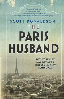 The Paris Husband: How It Really Was Between Ernest and Hadley Hemingway