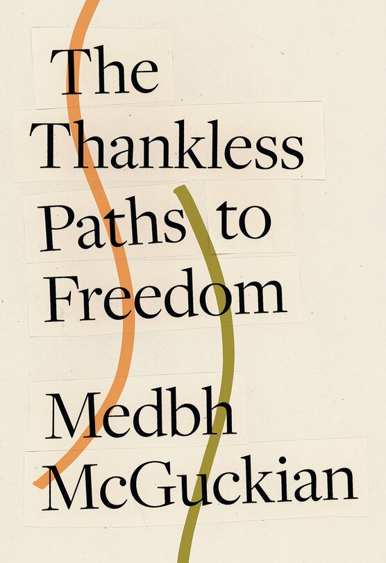 Front cover_The Thankless Paths to Freedom