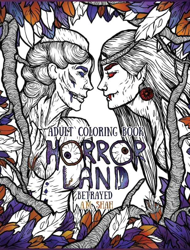 Adult Coloring Book Horror Land: Betrayed (Book 5)