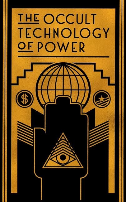 Front cover_The Occult Technology of Power