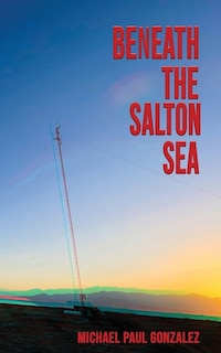 Couverture_Beneath the Salton Sea