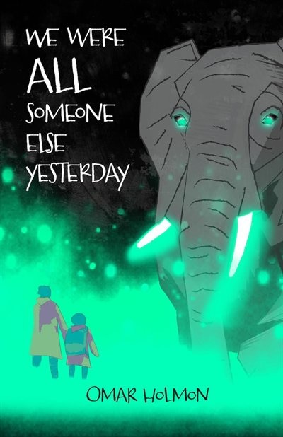 Front cover_We Were All Someone Else Yesterday