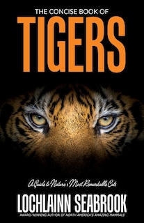 Front cover_The Concise Book Of Tigers