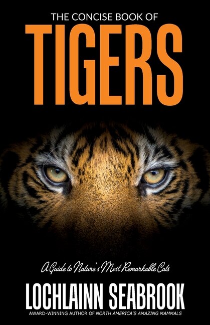 Front cover_The Concise Book Of Tigers