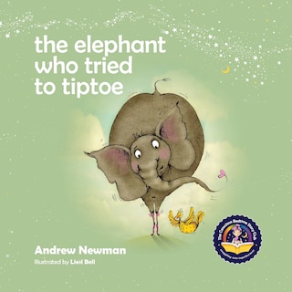 Front cover_The Elephant Who Tried To Tiptoe