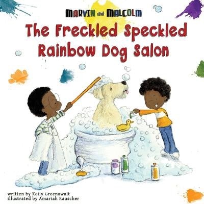 Couverture_The Freckled Speckled Rainbow Dog Salon