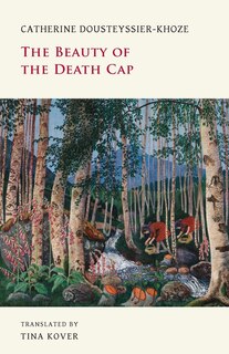 Front cover_The Beauty of the Death Cap