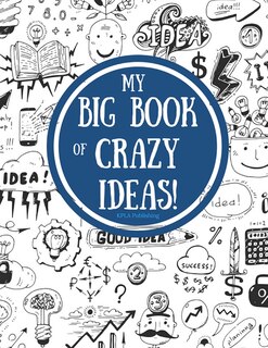 Couverture_My Big Book of Crazy Ideas!