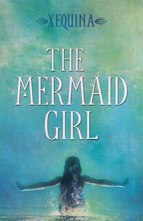 Front cover_The Mermaid Girl