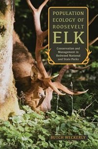 Front cover_Population Ecology Of Roosevelt Elk
