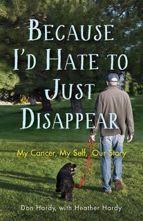 Front cover_Because I'd Hate To Just Disappear
