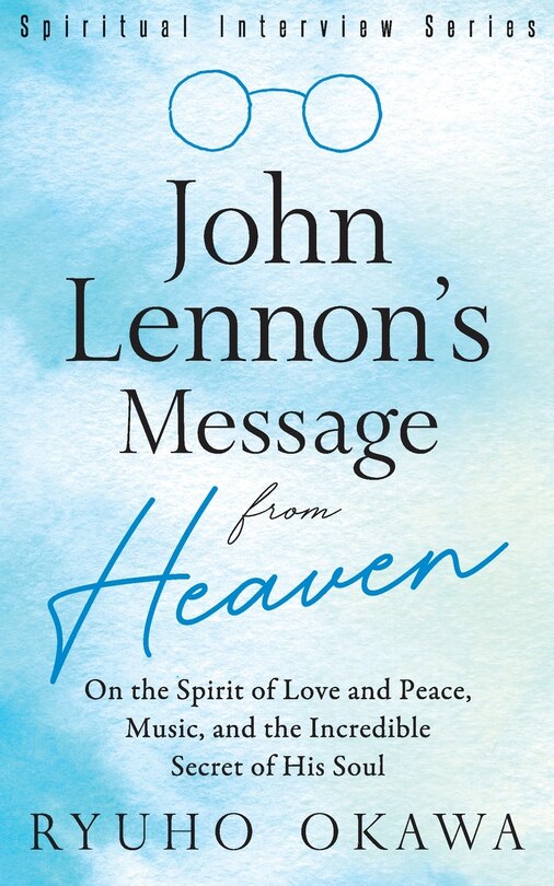 Front cover_John Lennon's Message from Heaven