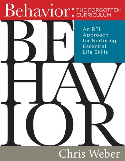 Couverture_Behavior The Forgotten Curricu Lum An Rti Approach For Nurtur