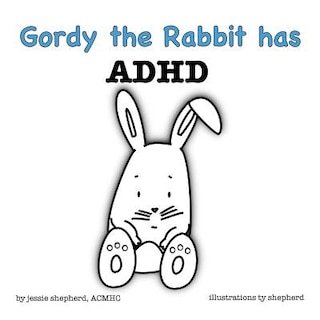 Front cover_Gordy the Rabbit has ADHD