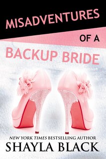 Misadventures Of A Backup Bride