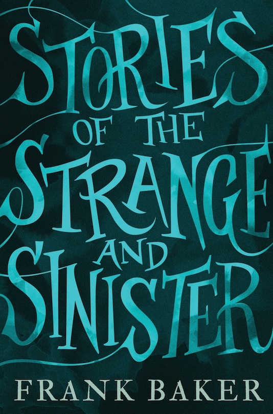 Couverture_Stories of the Strange and Sinister (Valancourt 20th Century Classics)