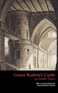 Front cover_Count Roderic's Castle, or, Gothic Times