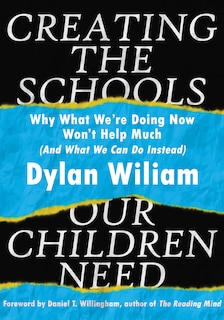 Front cover_Creating the Schools Our Children Need