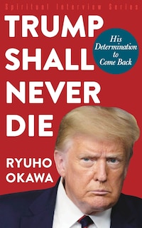 Front cover_Trump Shall Never Die