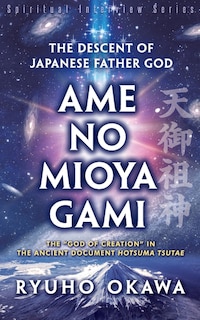 Front cover_The Descent of Japanese Father God Ame-no-Mioya-Gami
