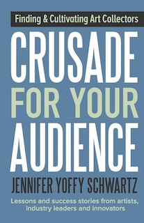 Front cover_Crusade For Your Audience