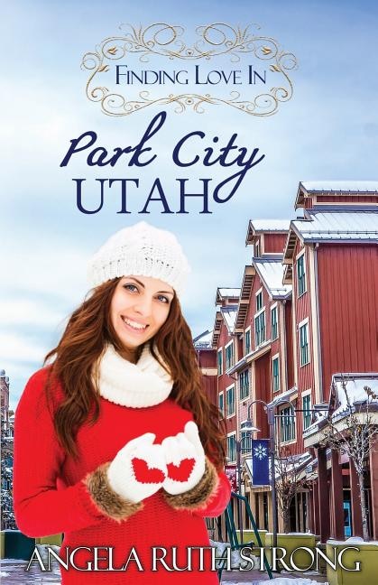 Front cover_Finding Love in Park City, Utah