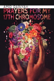 Front cover_Prayers for My 17th Chromosome