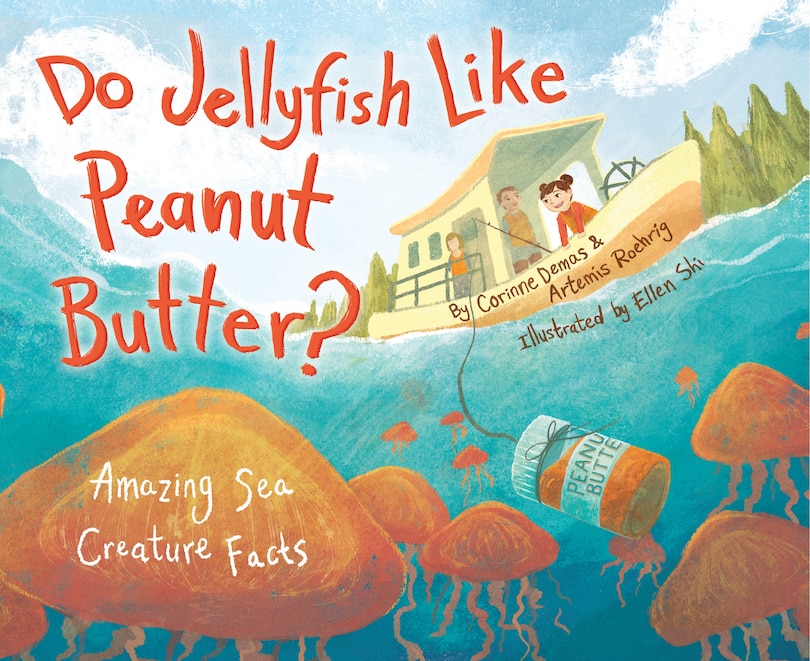 Couverture_Do Jellyfish Like Peanut Butter?