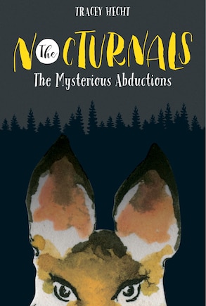 The Nocturnals: The Mysterious Abductions