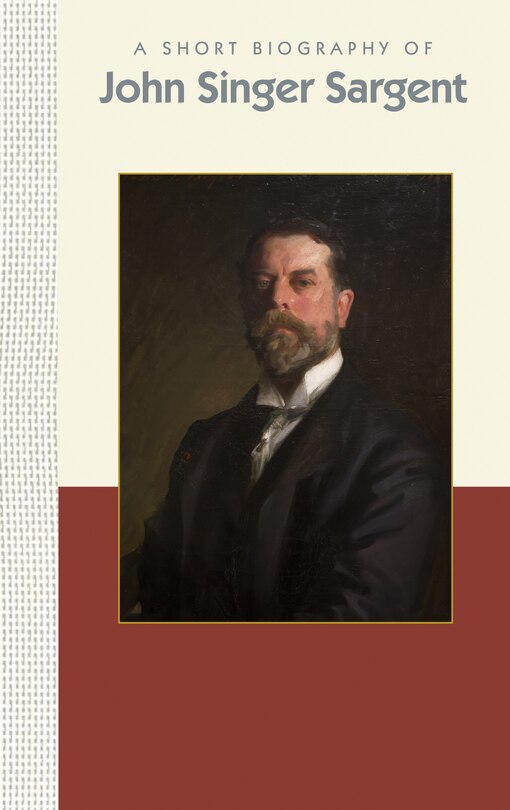 Couverture_A Short Biography of John Singer Sargent