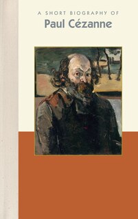 Front cover_A Short Biography of Paul Cézanne