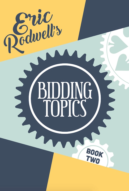 Front cover_Eric Rodwell's Bidding Topics