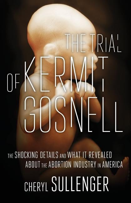 Couverture_The Trial of Kermit Gosnell