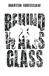 Front cover_Behind Walls & Glass