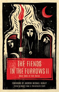 Front cover_The Fiends In The Furrows Ii