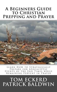 Front cover_A Beginners Guide to Christian Prepping and Prayer