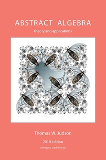 Abstract Algebra: Theory And Applications (2019)