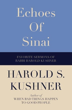 Echoes of Sinai: Favorite Sermons of Rabbi Harold Kushner