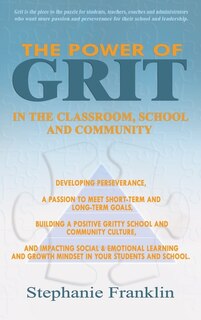 Couverture_The Power of Grit in the Classroom, School and Community
