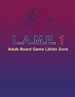 L.A.M.E. 1 Adult Board Game Libido Zone