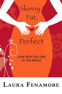 Front cover_Skinny, Fat, Perfect