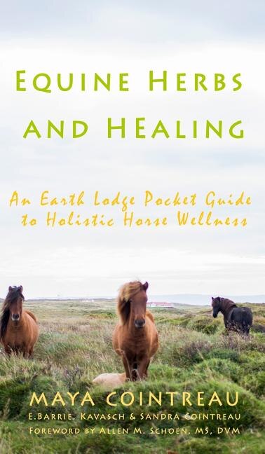 Front cover_Equine Herbs & Healing - An Earth Lodge Pocket Guide to Holistic Horse Wellness